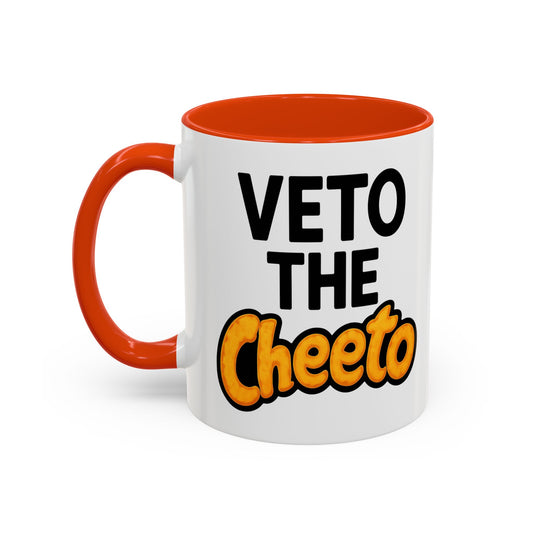 Veto the Cheeto Coffee Mug