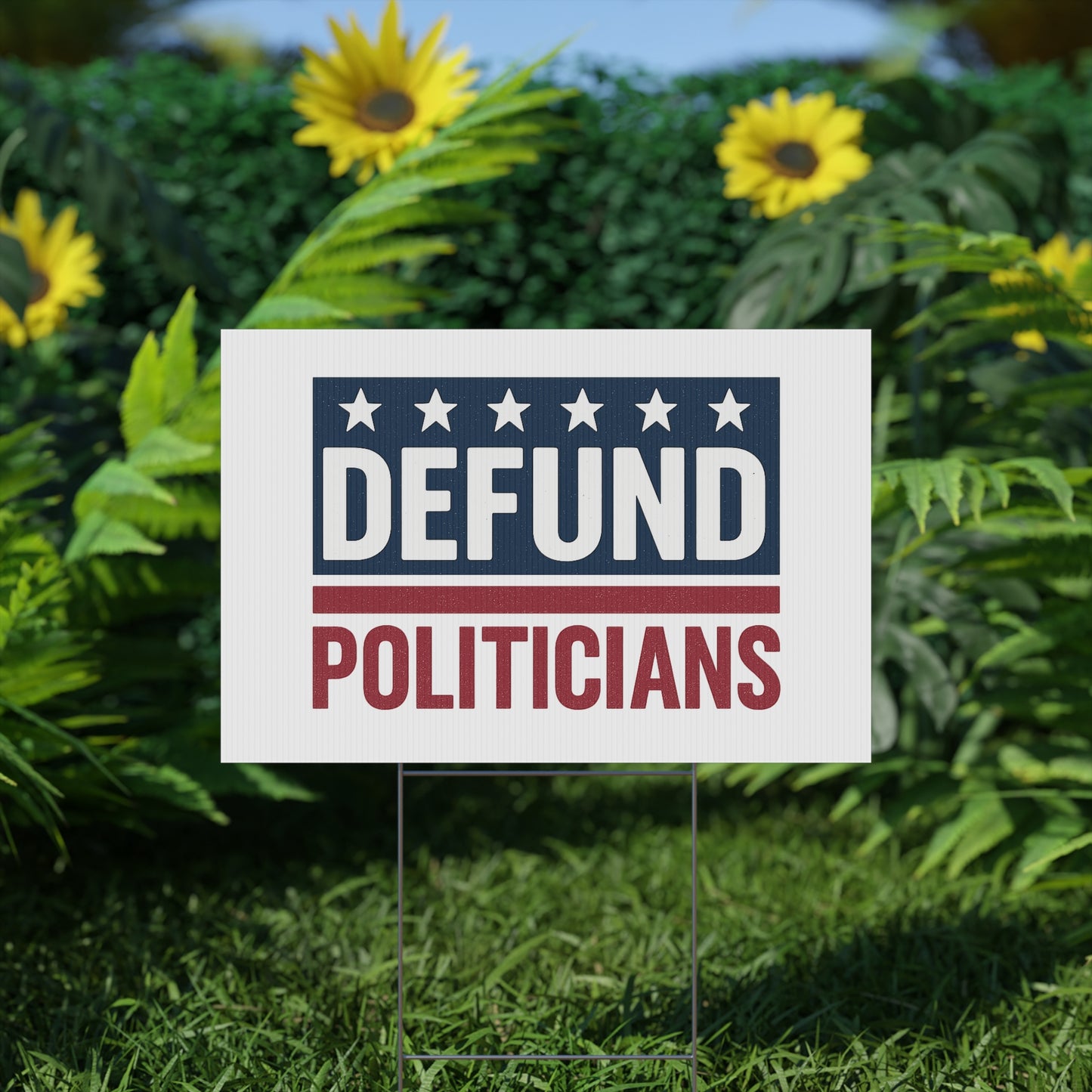 White Defund Politicians yard sign