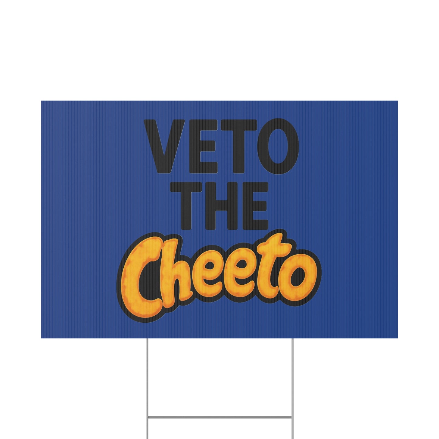 Dark Blue Veto the Cheeto Yard Sign