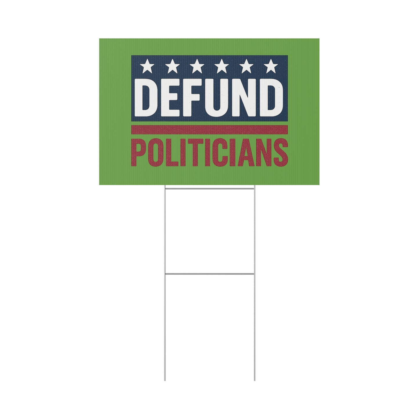 Light Green Defund Politicians yard sign