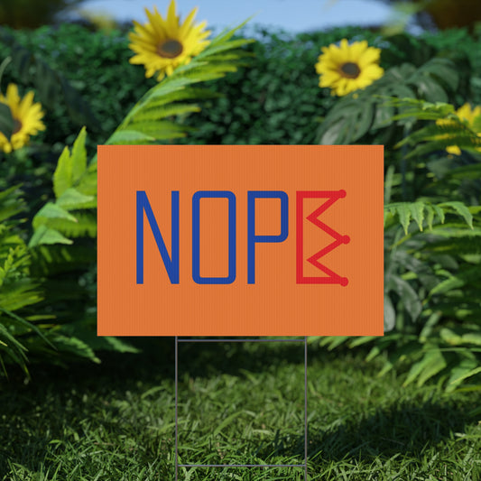 Orange NOPE Crown Yard Sign – Defy the Throne