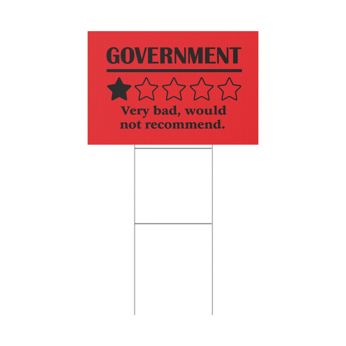 Red Yard Sign - 1/5 Stars Would Not Recommend