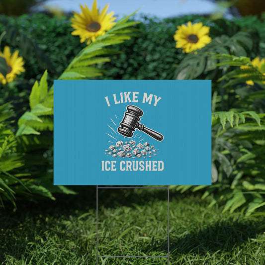 Turquoise Crushed ICE Protest Yard Sign