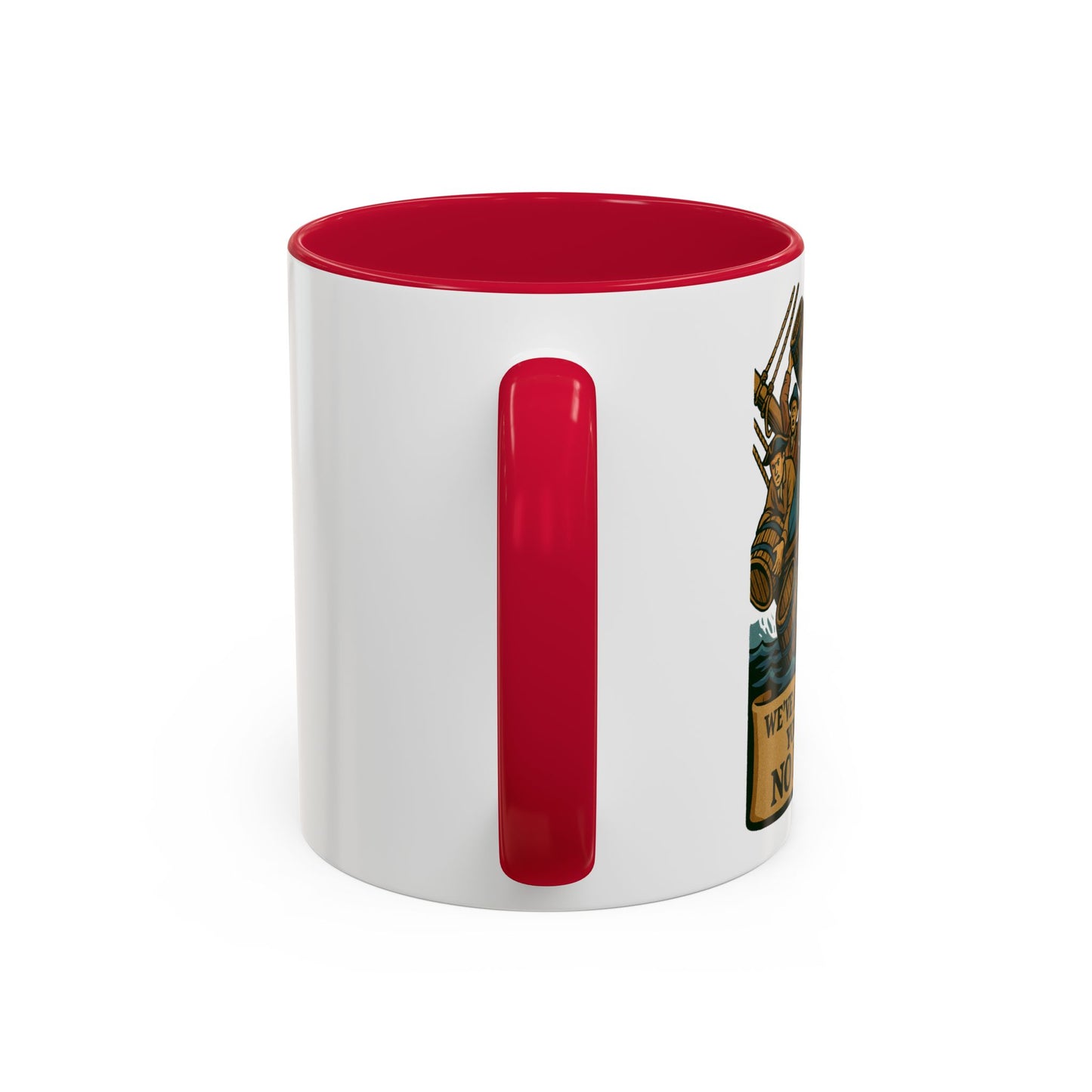 We’ve Already Told You - Coffee Mugs