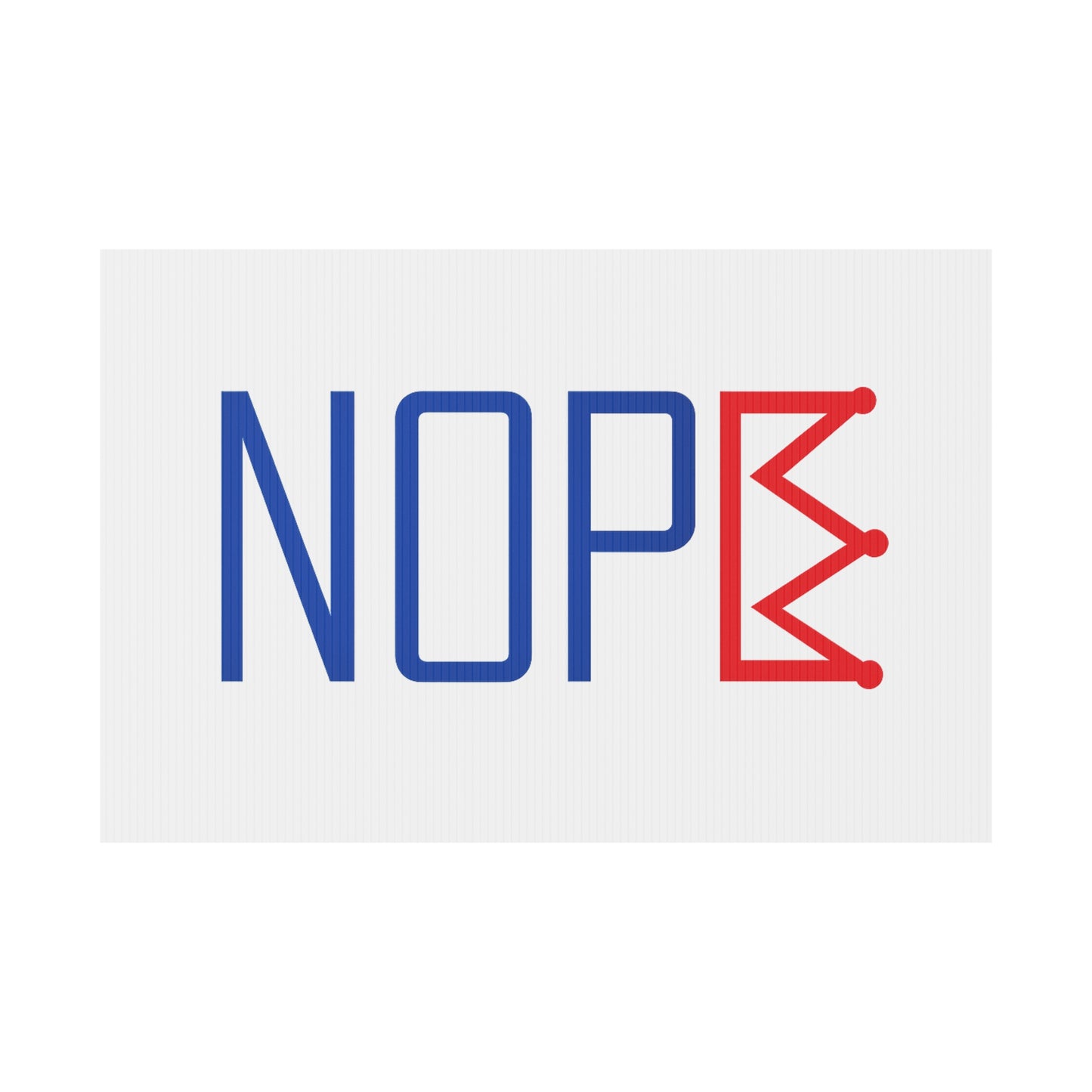 White NOPE Crown Yard Sign – Defy the Throne