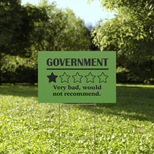 Green Yard Sign - 1/5 Stars Would Not Recommend