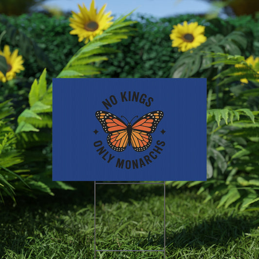 Dark Blue No Kings Only Monarchs Yard Sign
