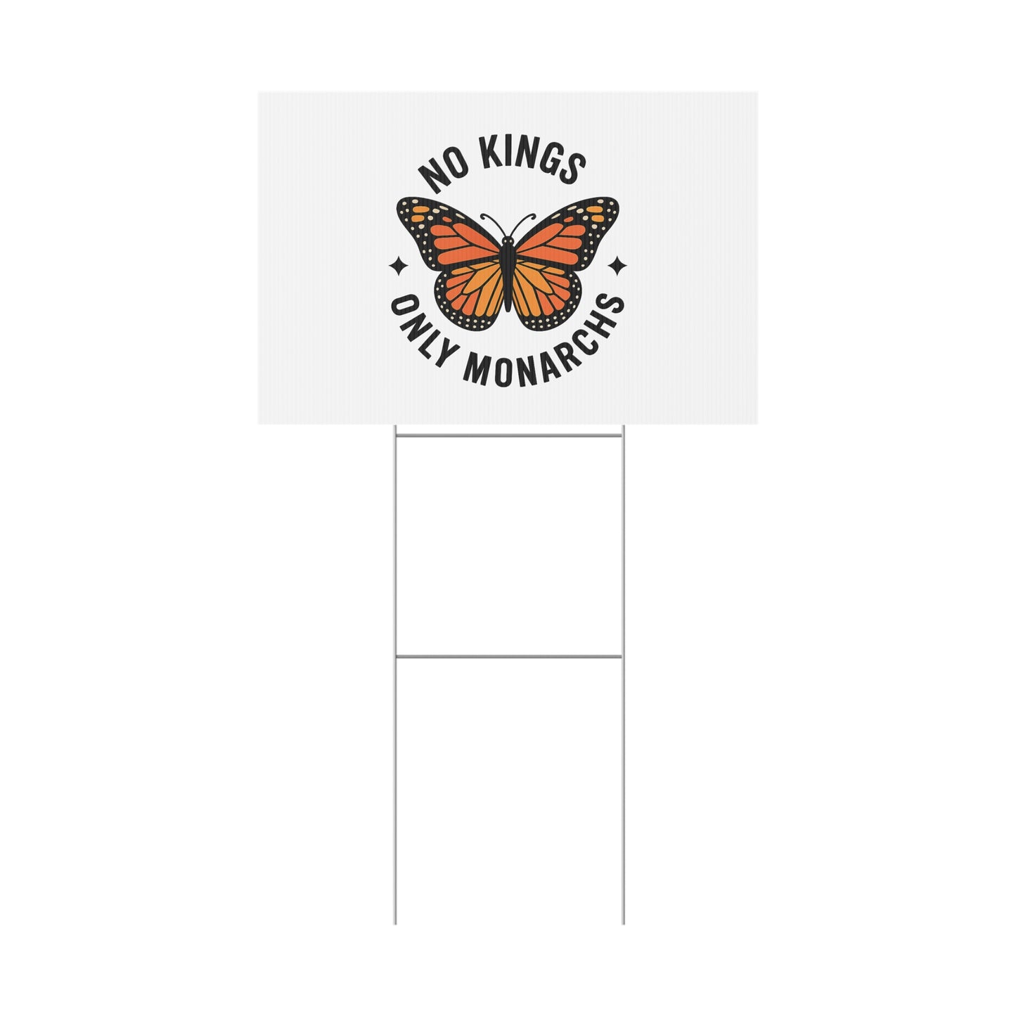 White No Kings Only Monarchs Yard Sign, No Kings Since 1776, Holiday Decoration, Lawn Decor for July 4th, Independence Day Sign, Political Statement Sign