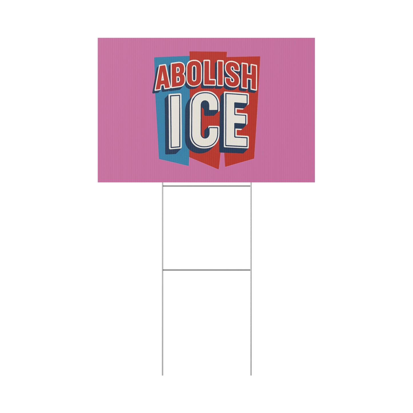 Light Pink Abolish ICE Yard Sign