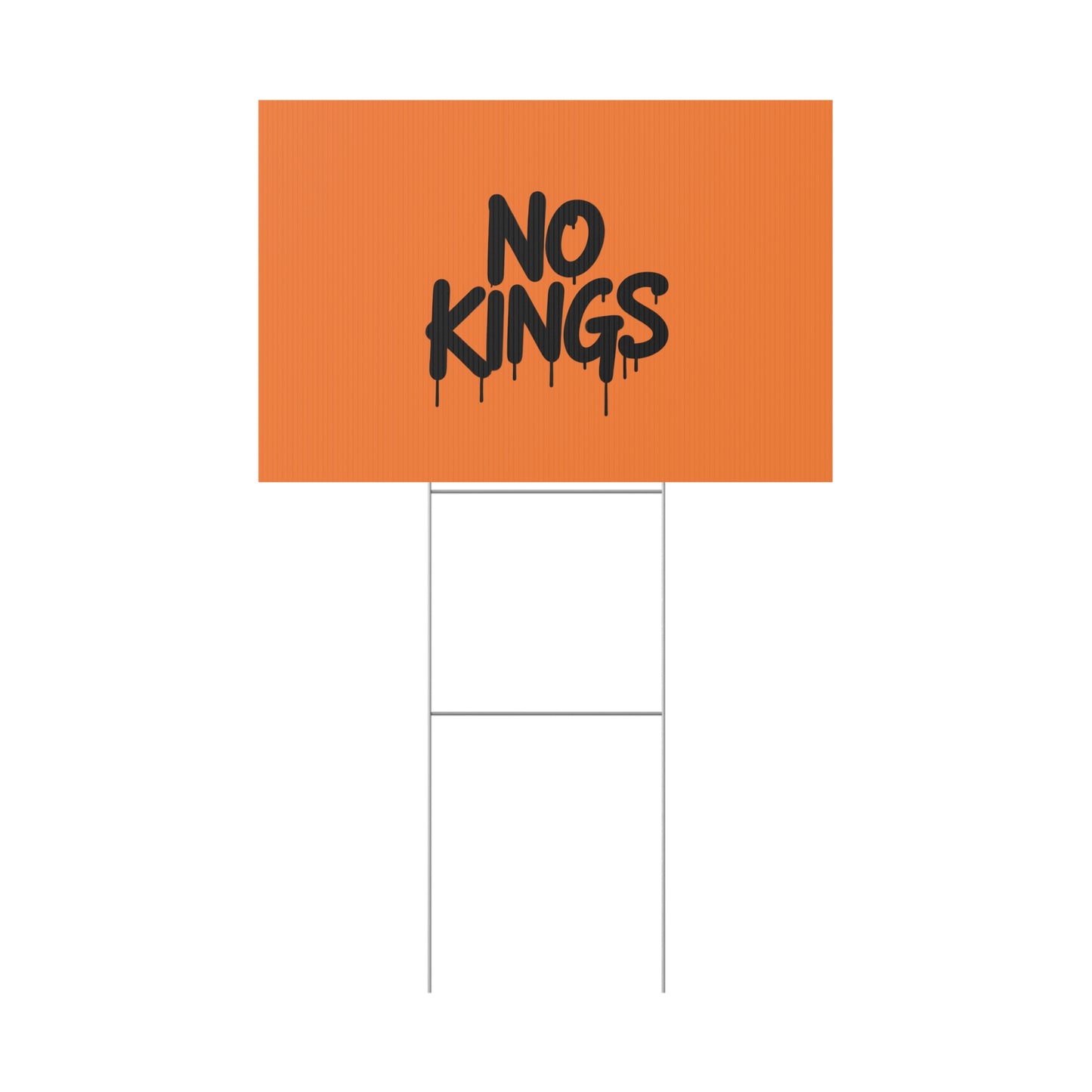 Orange Spray Paint No Kings Protest Yard Sign