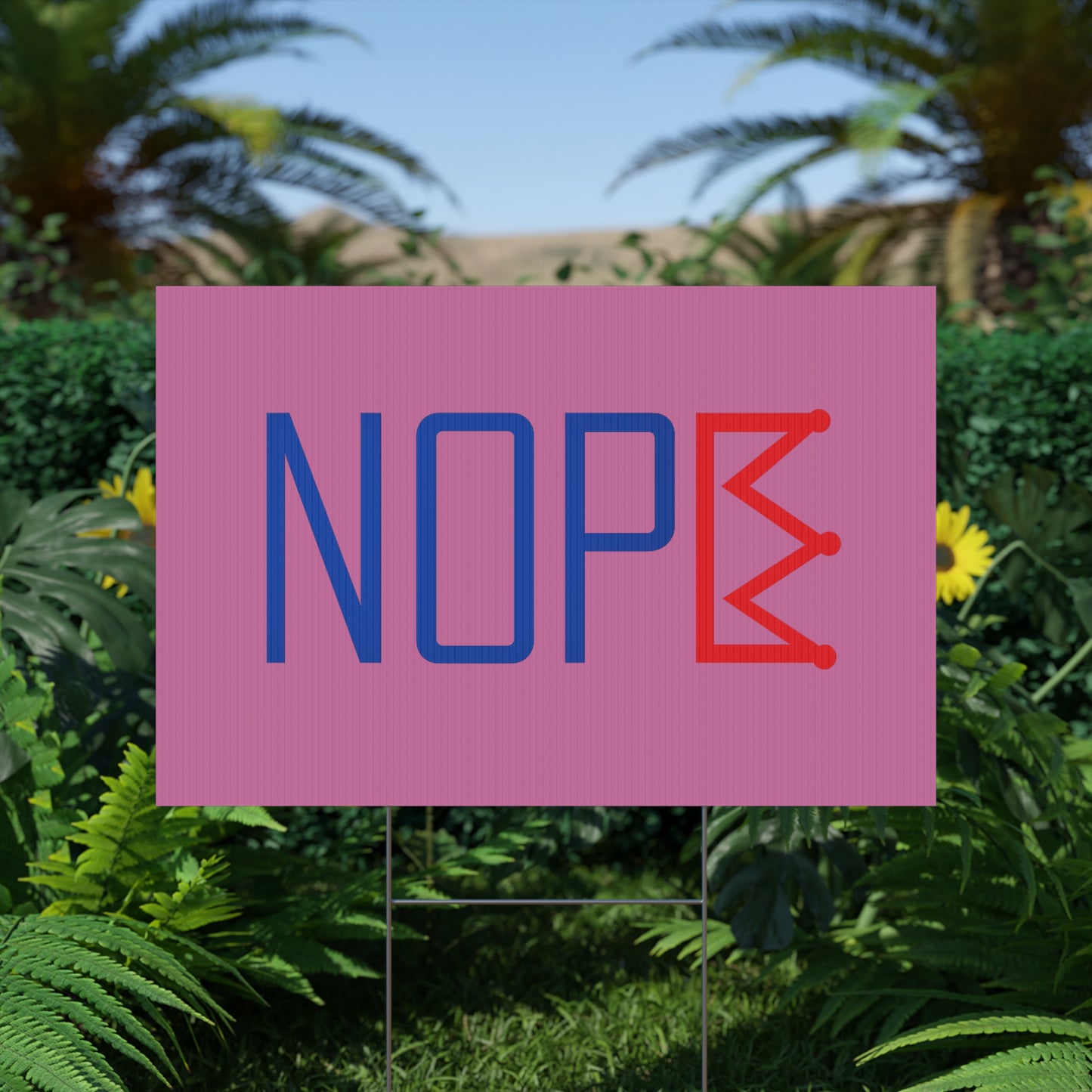 Light Pink NOPE Crown Yard Sign – Defy the Throne
