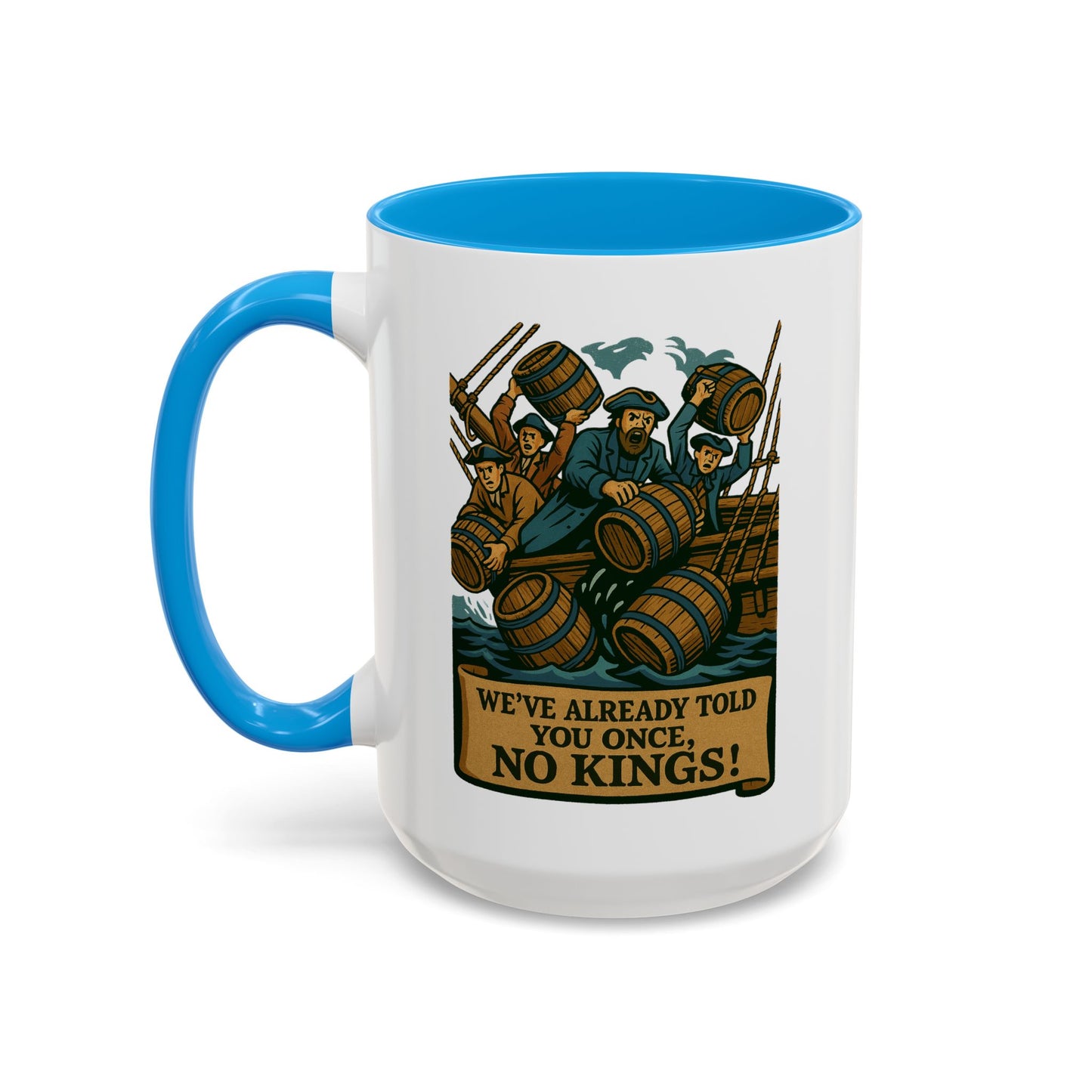 We’ve Already Told You - Coffee Mugs