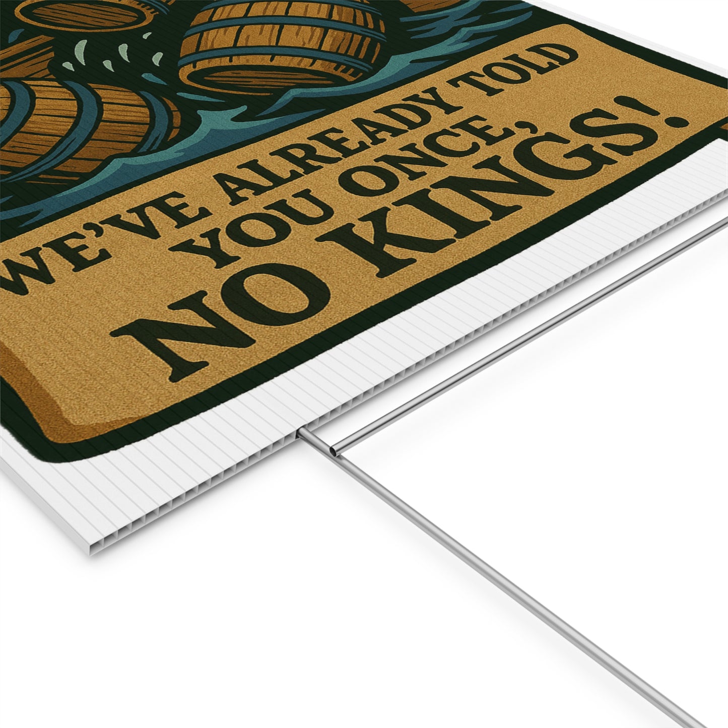 We’ve Already Told You - Yard Sign
