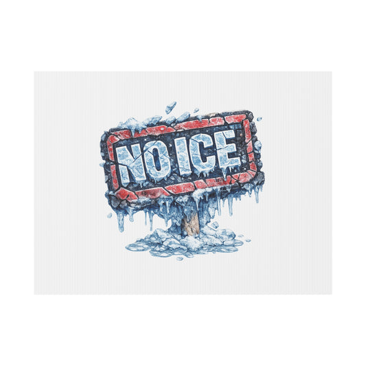 No Ice Yard Sign — 'No Ice' Plastic Lawn Sign