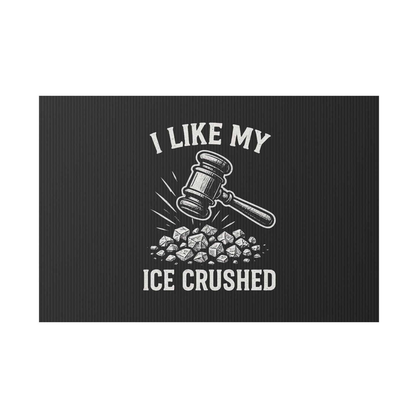 Black Crushed ICE Protest Yard Sign