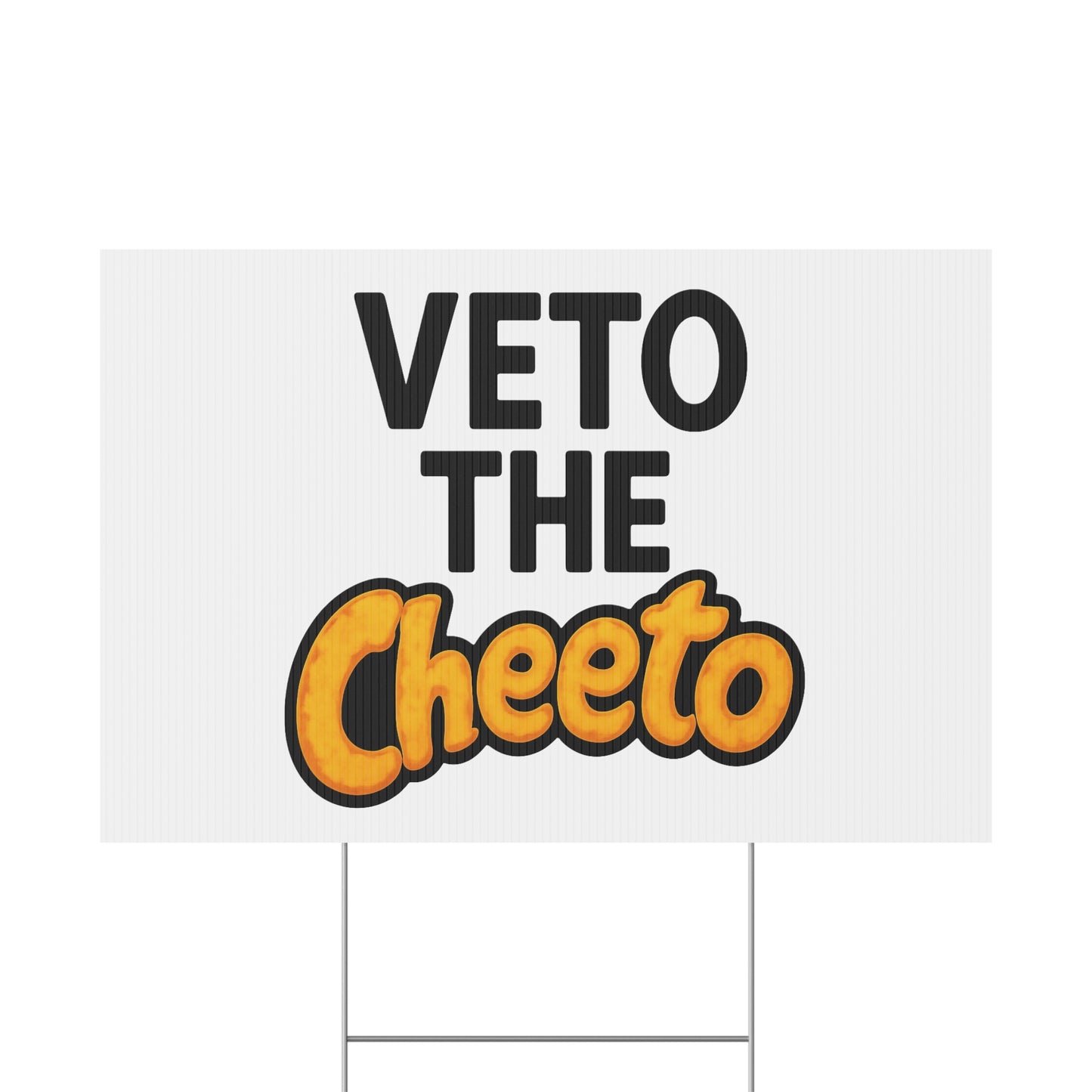 White Veto the Cheeto Yard Sign
