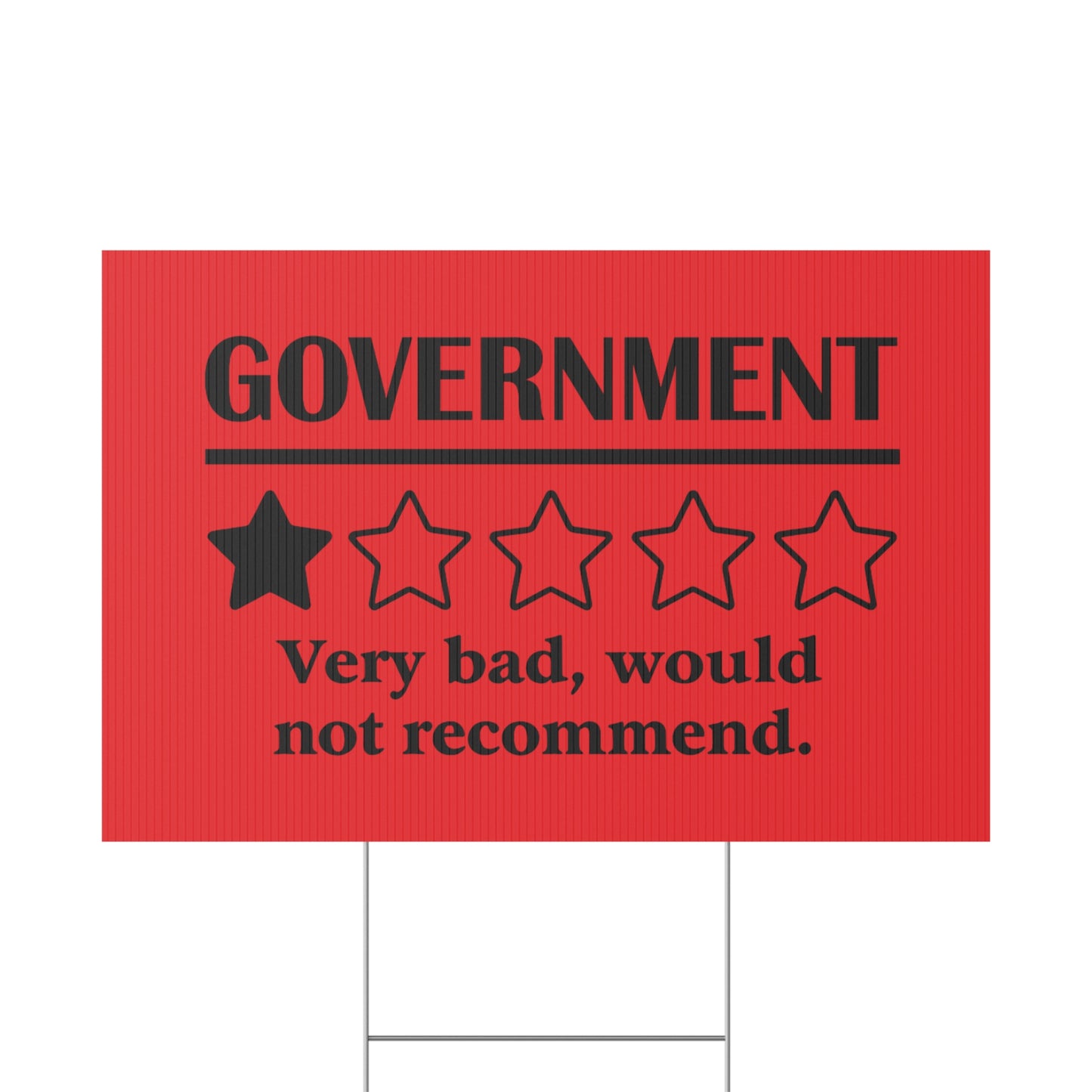 Red Yard Sign - 1/5 Stars Would Not Recommend