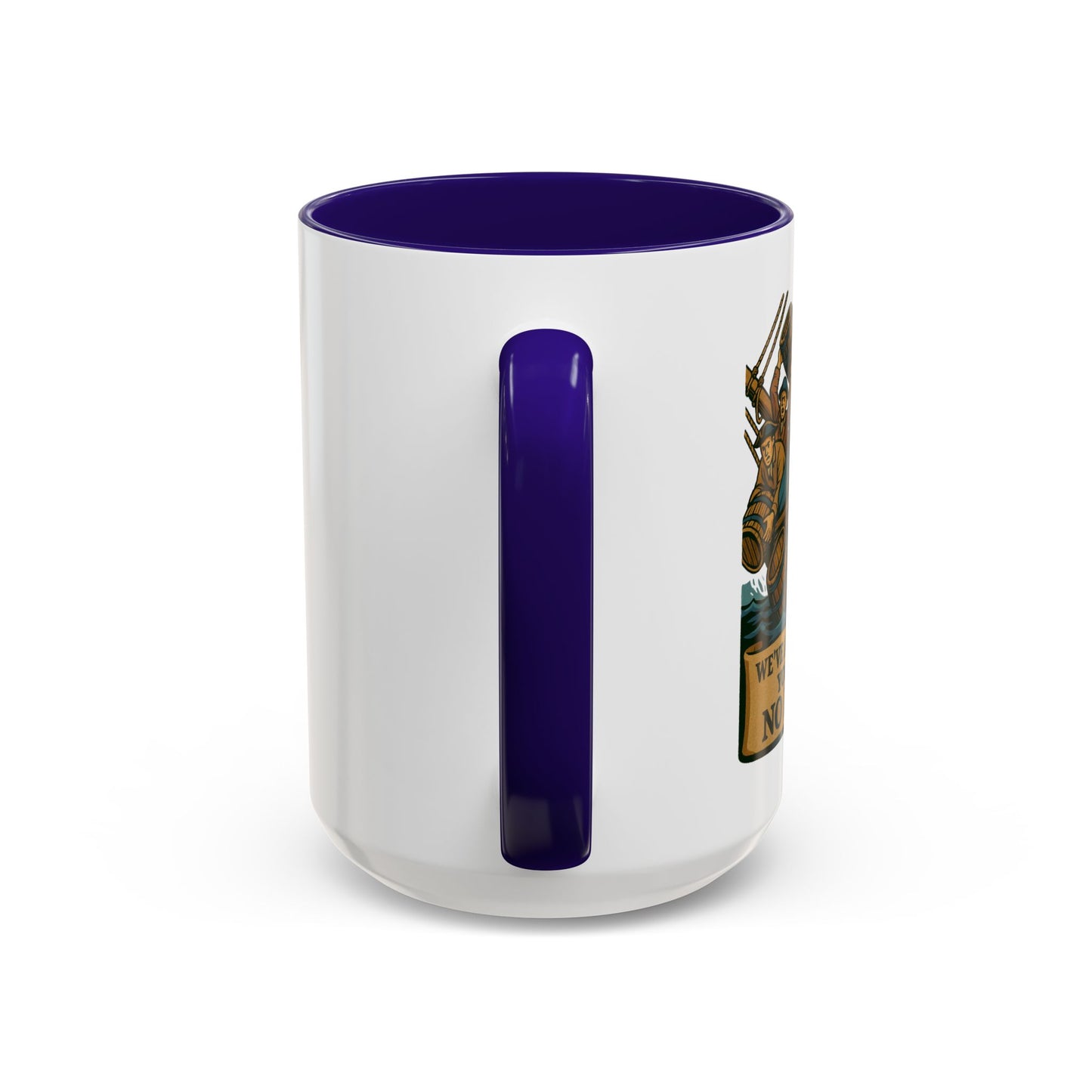 We’ve Already Told You - Coffee Mugs