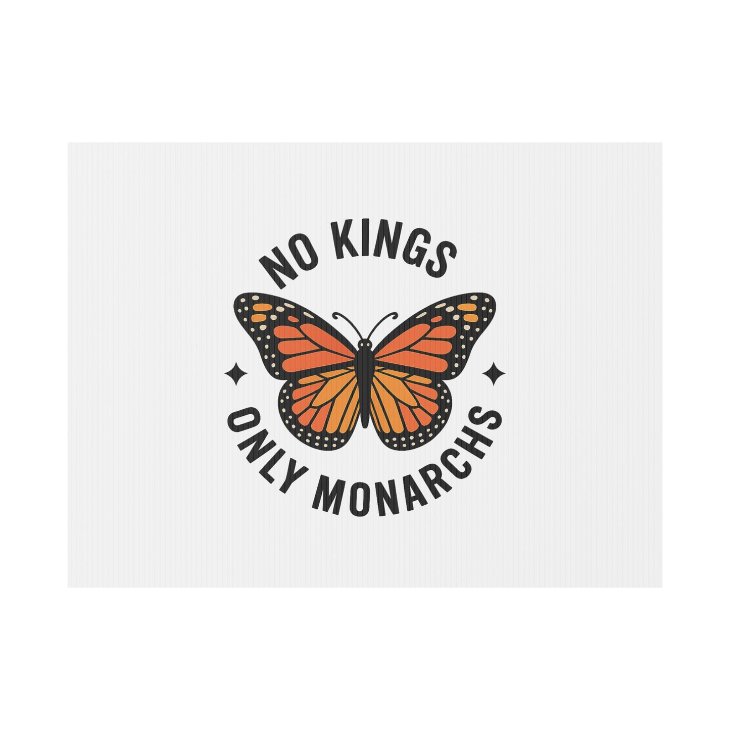 White No Kings Only Monarchs Yard Sign, No Kings Since 1776, Holiday Decoration, Lawn Decor for July 4th, Independence Day Sign, Political Statement Sign
