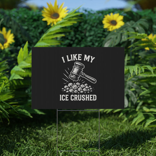Black Crushed ICE Protest Yard Sign