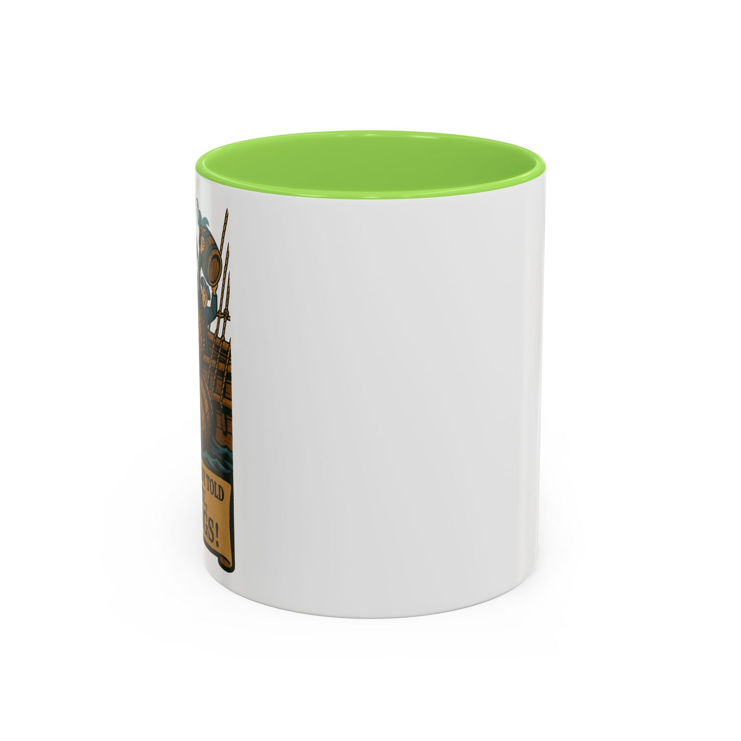 We’ve Already Told You - Coffee Mugs