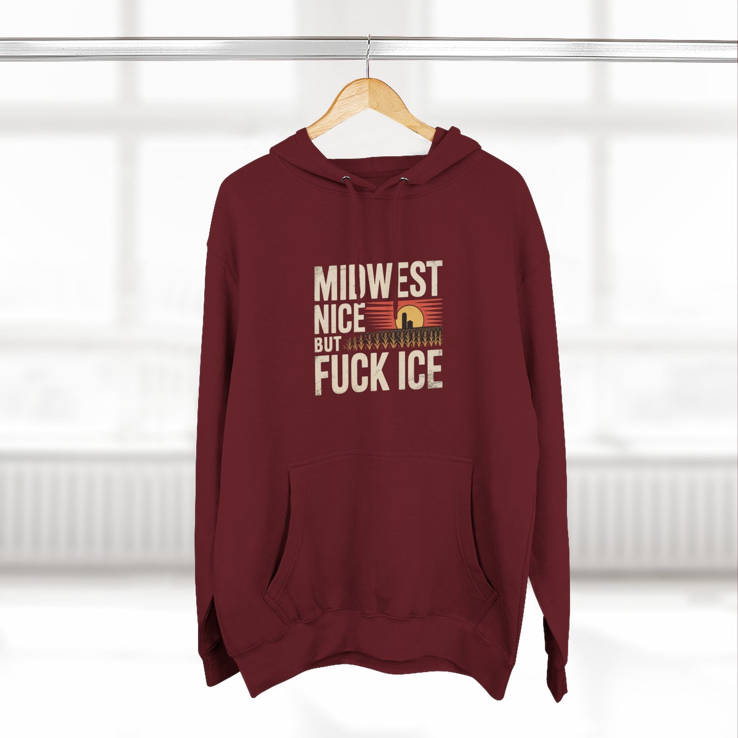 Midwest Nice But Fuck Ice Hoodie