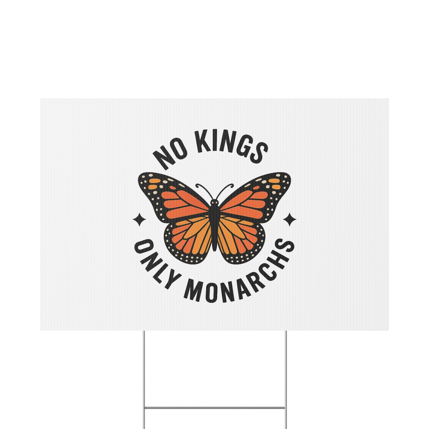 White No Kings Only Monarchs Yard Sign, No Kings Since 1776, Holiday Decoration, Lawn Decor for July 4th, Independence Day Sign, Political Statement Sign
