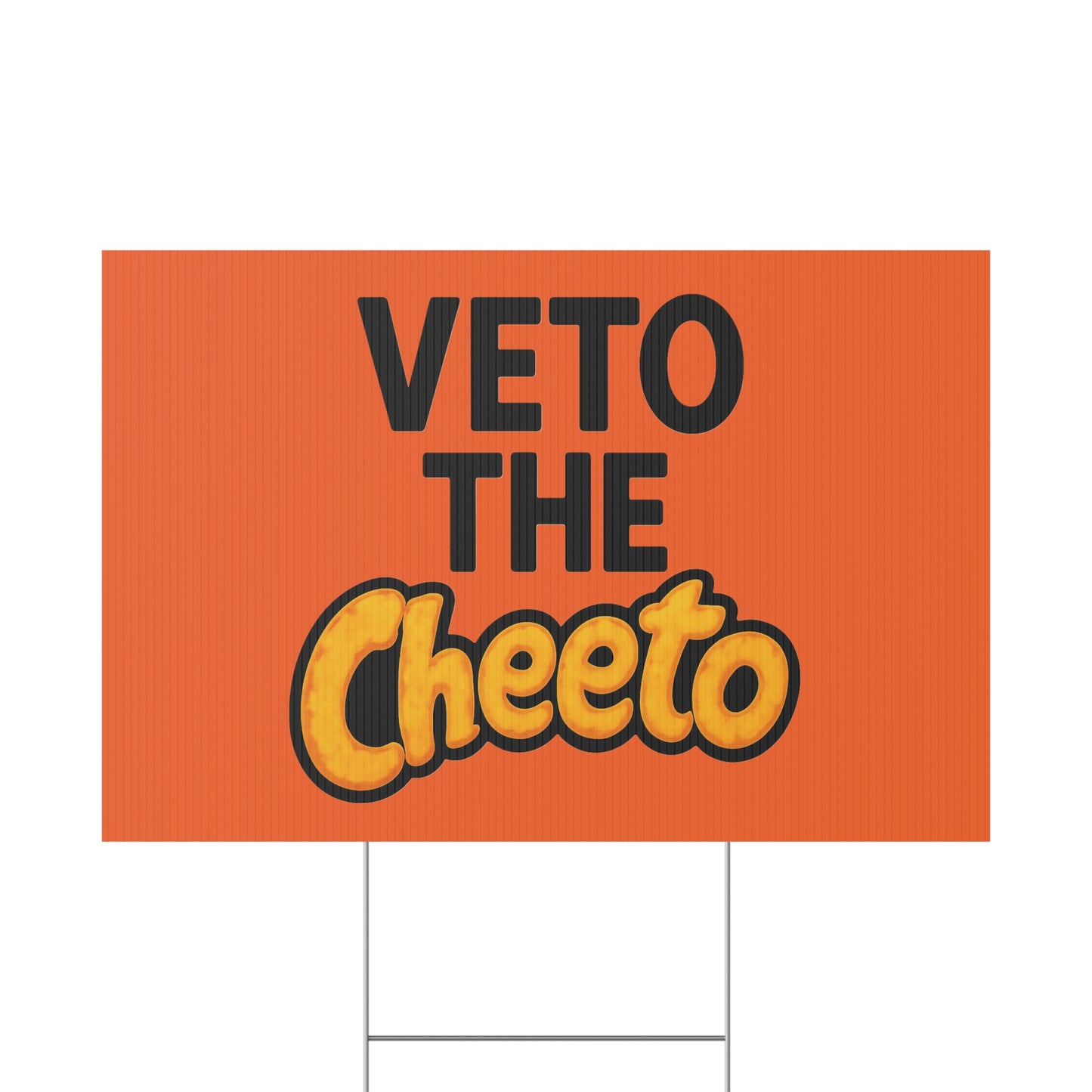 Orange Veto the Cheeto Yard Sign