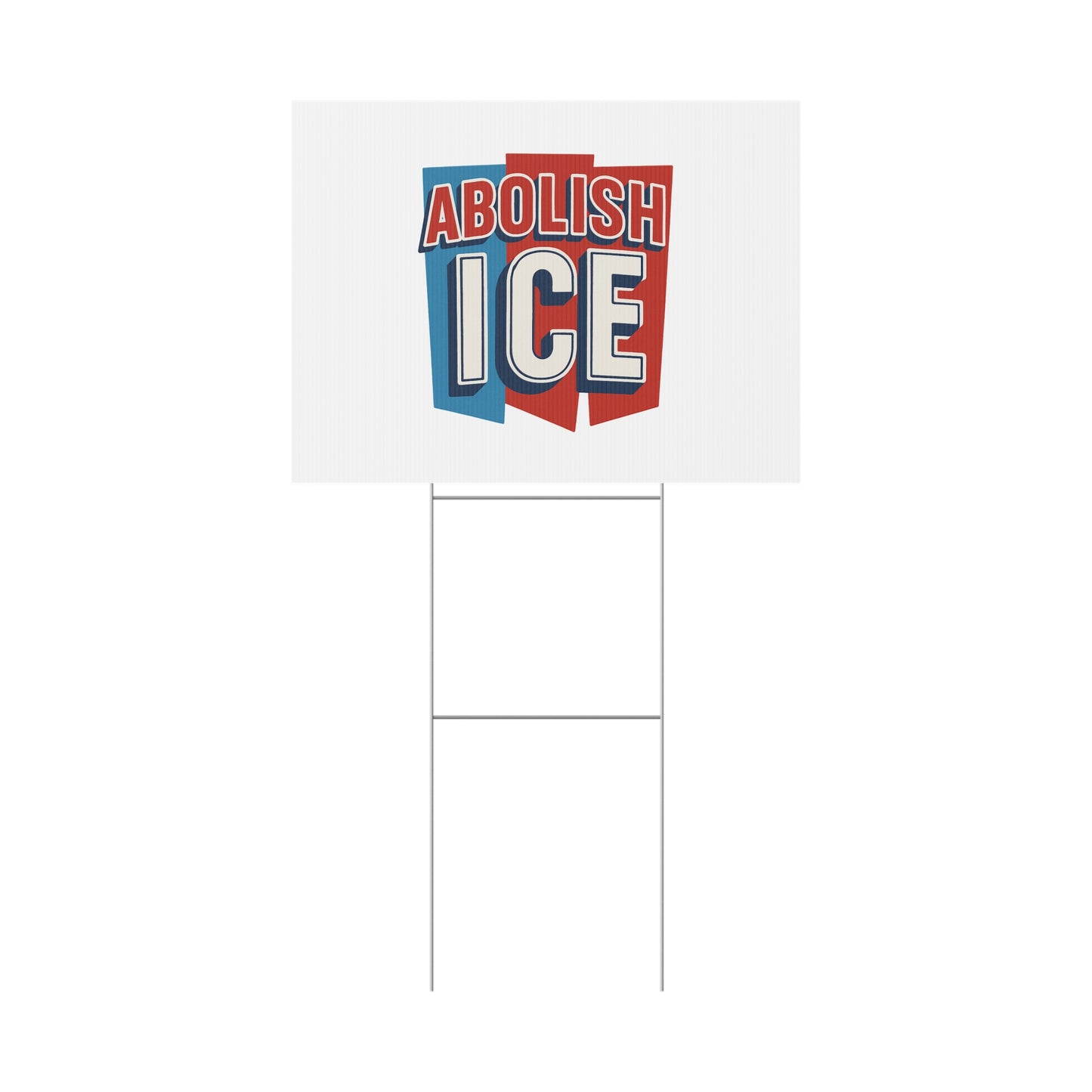White Abolish ICE Yard Sign