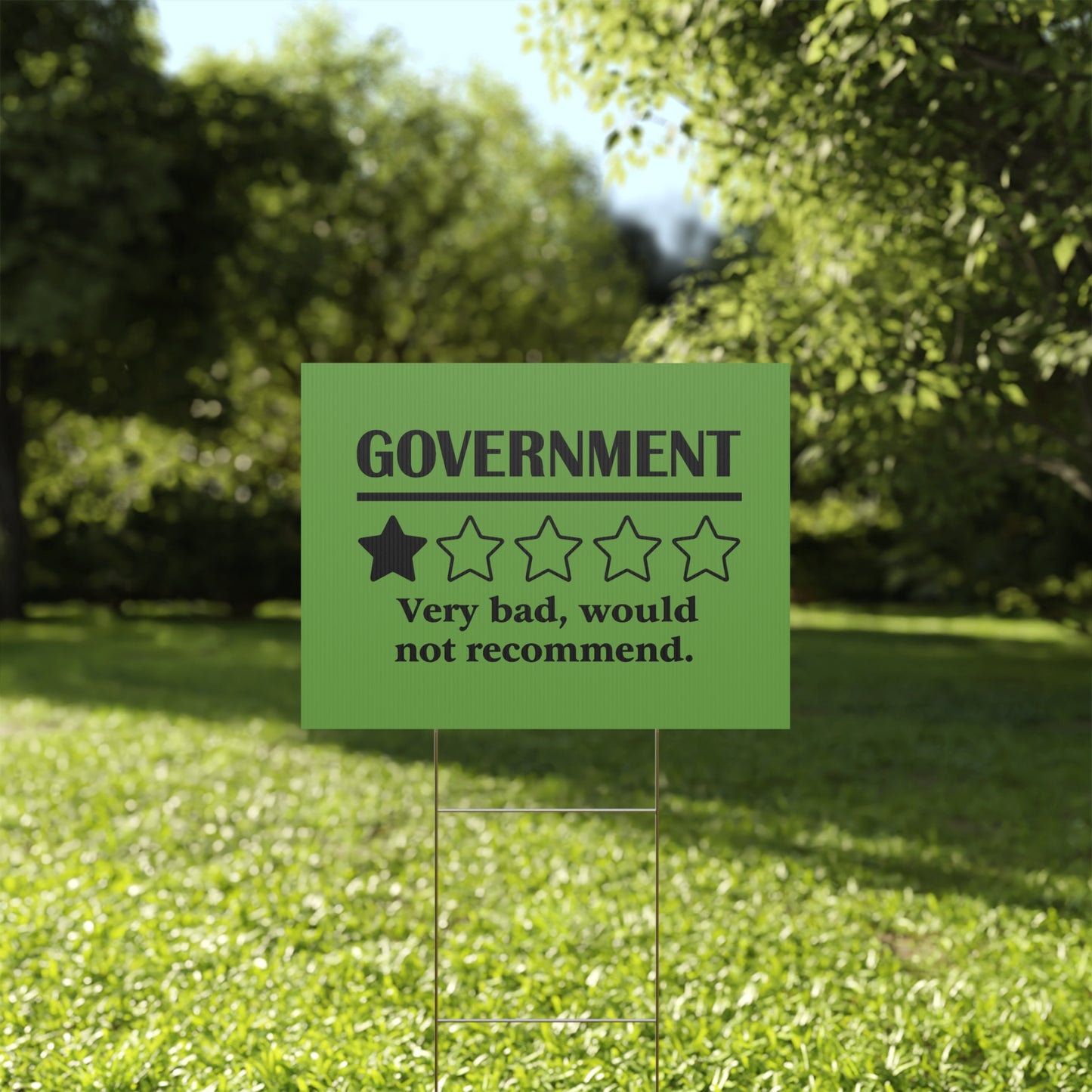 Green Yard Sign - 1/5 Stars Would Not Recommend