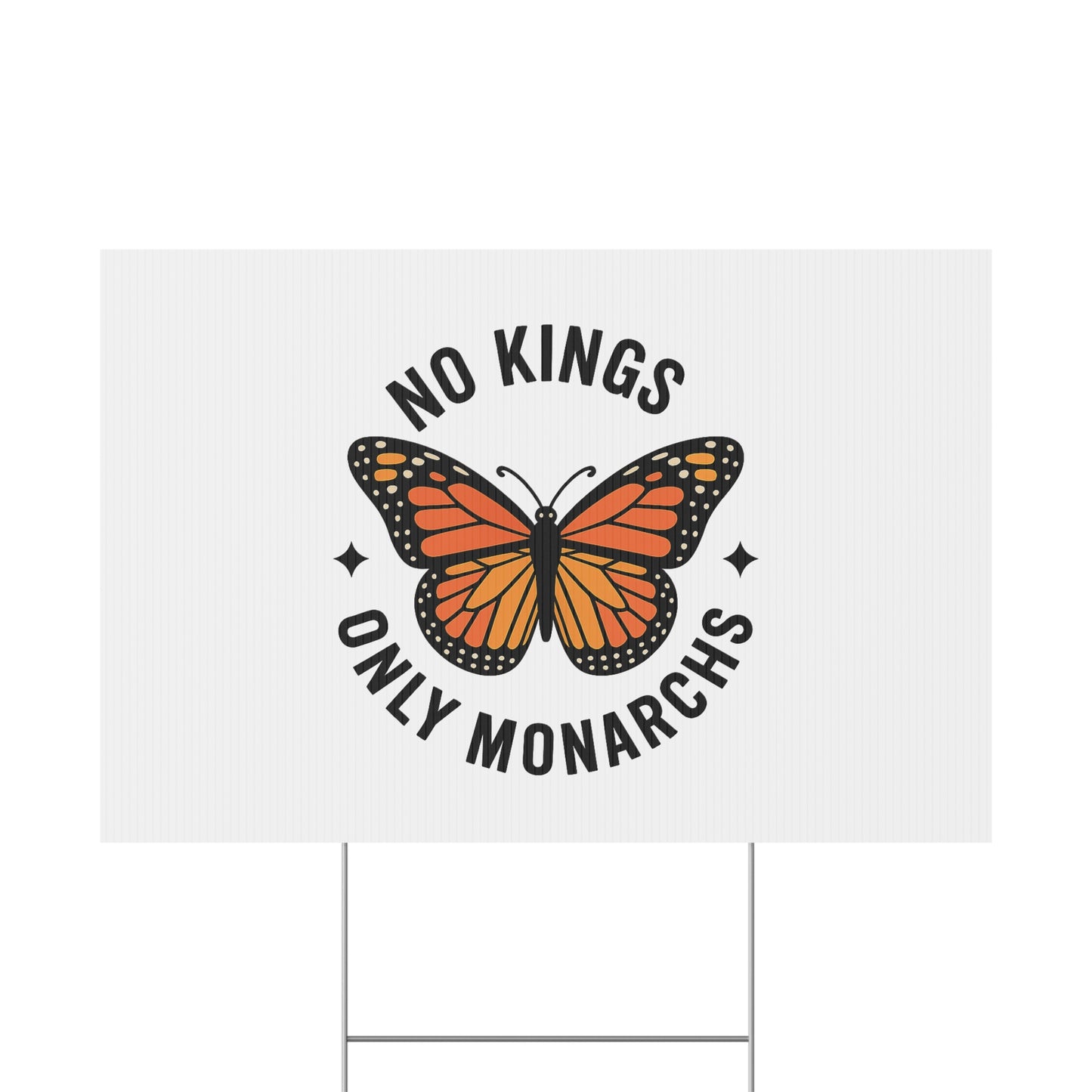 White No Kings Only Monarchs Yard Sign, No Kings Since 1776, Holiday Decoration, Lawn Decor for July 4th, Independence Day Sign, Political Statement Sign