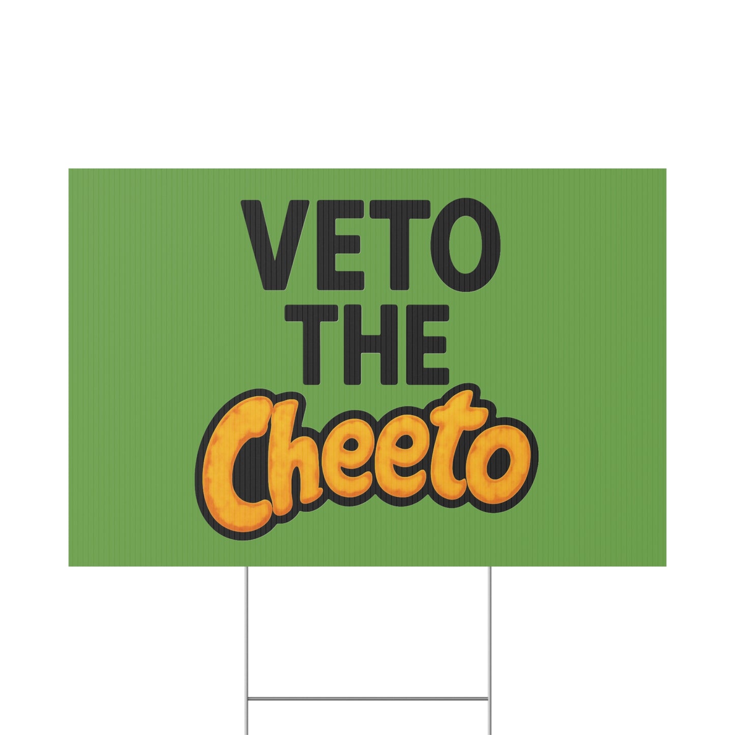 Green Veto the Cheeto Yard Sign
