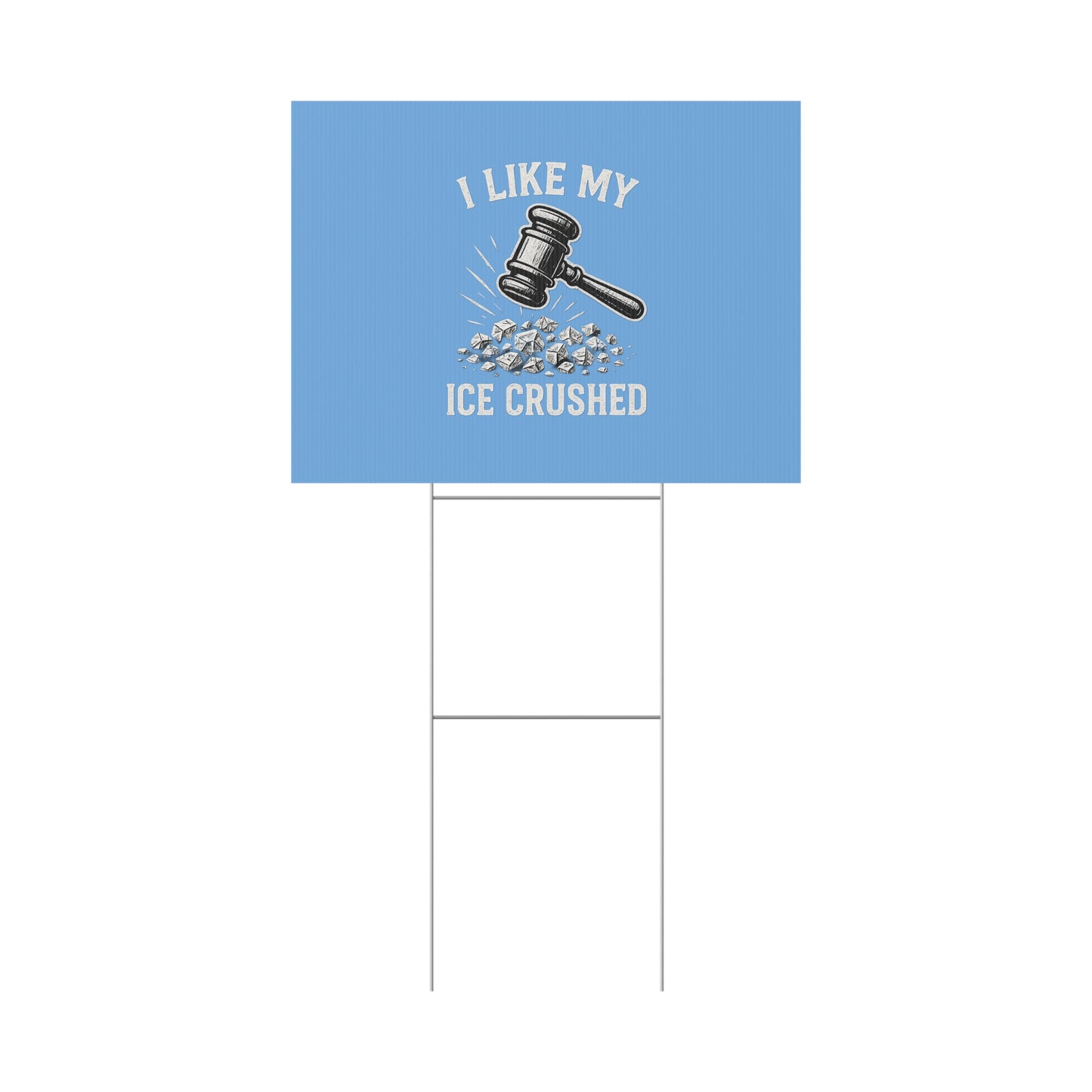 Light Blue Crushed ICE Protest Yard Sign