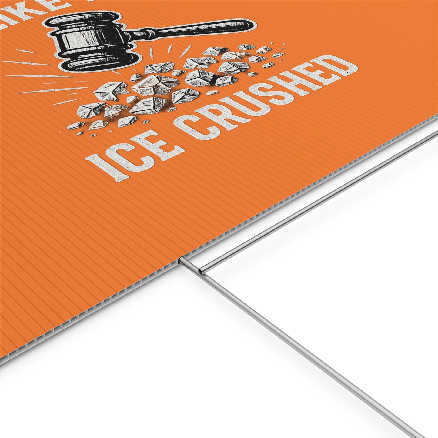 Orange Crushed ICE Protest Yard Sign