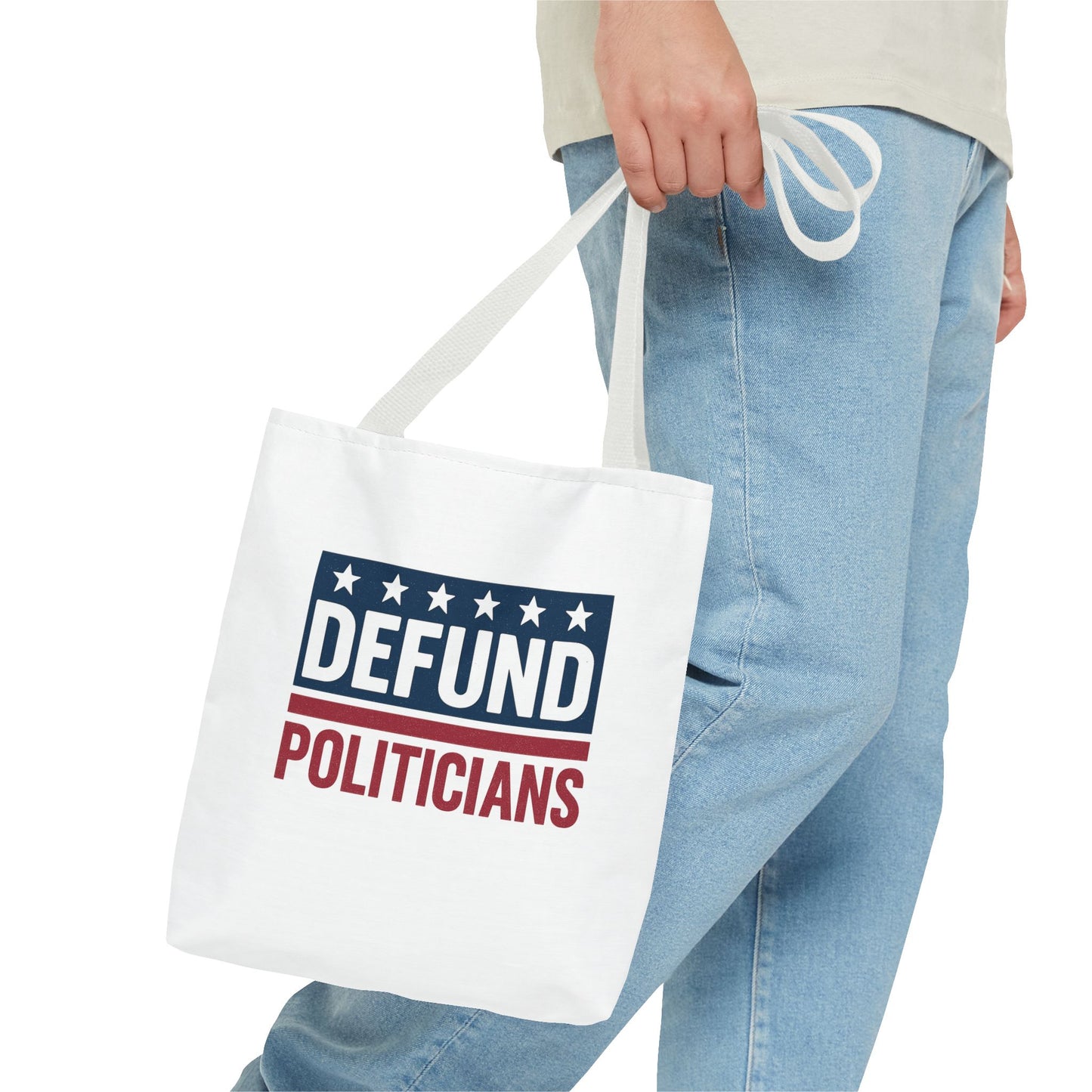 Defund Politicians Tote – Carry the Message