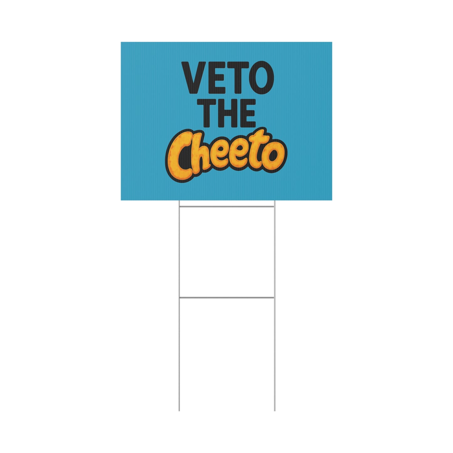 Turquoise Veto the Cheeto Yard Sign