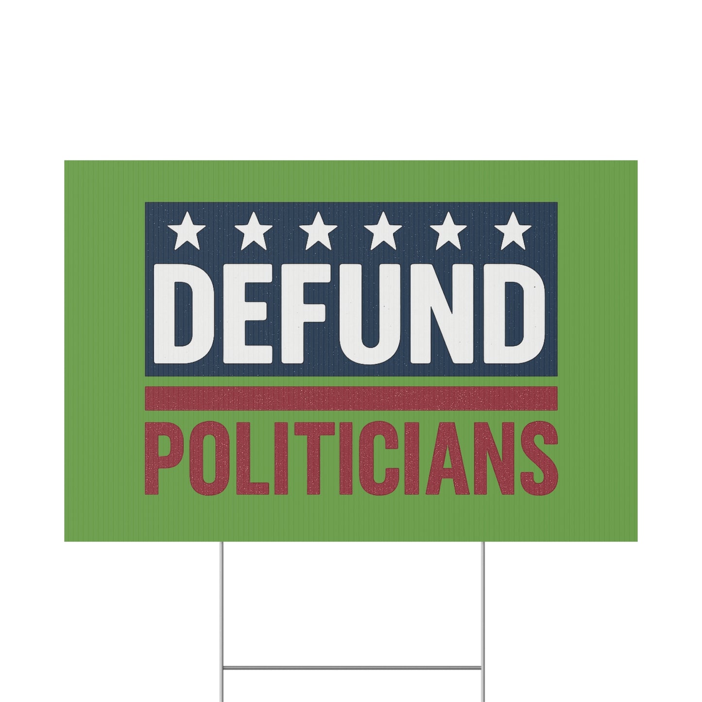 Light Green Defund Politicians yard sign