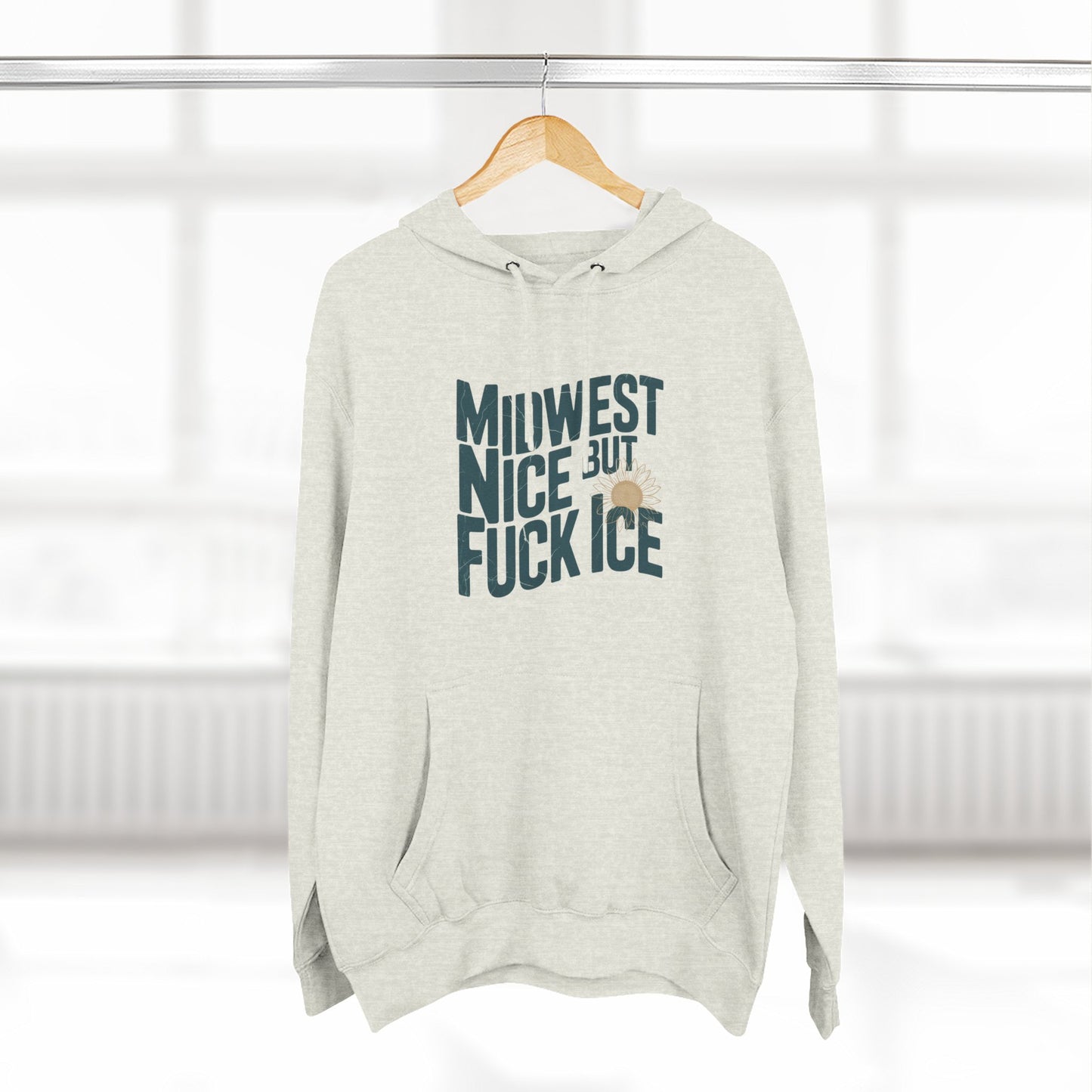 Midwest Nice But Fuck Ice Hoodie