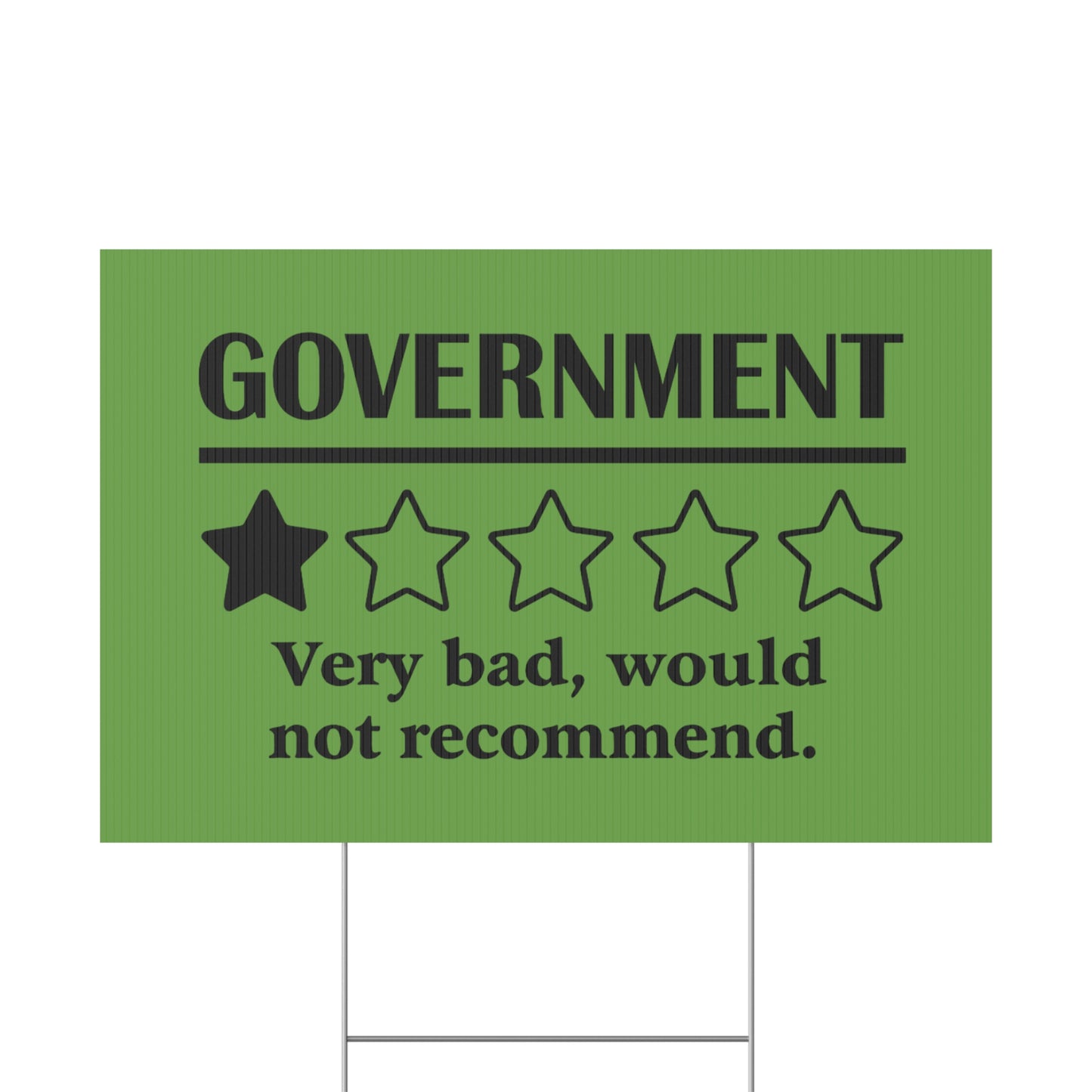 Green Yard Sign - 1/5 Stars Would Not Recommend
