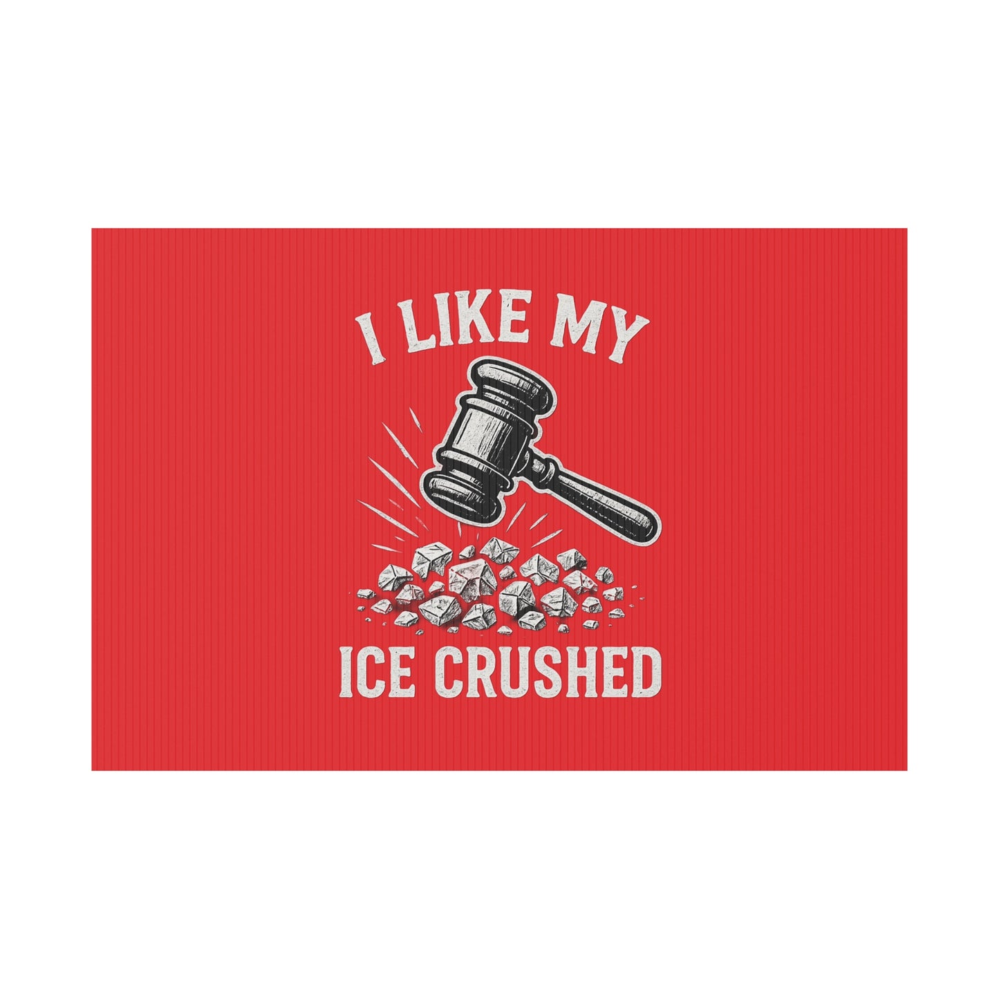Red Crushed ICE Protest Yard Sign