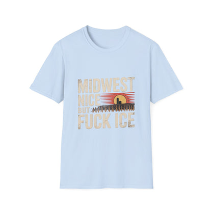 Midwest Nice But Fuck Ice Tee — Retro Sunset Midwest T-Shirt