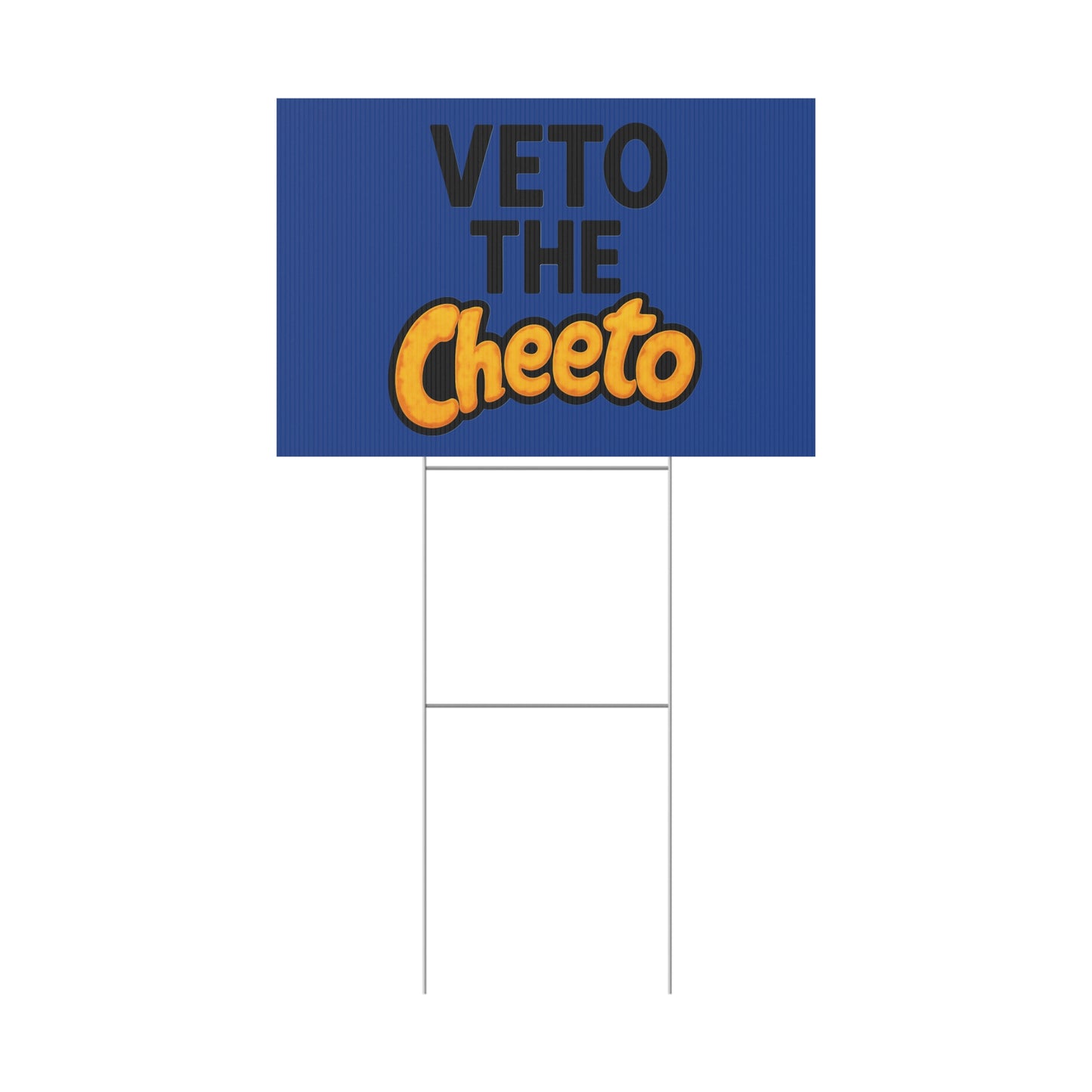 Dark Blue Veto the Cheeto Yard Sign