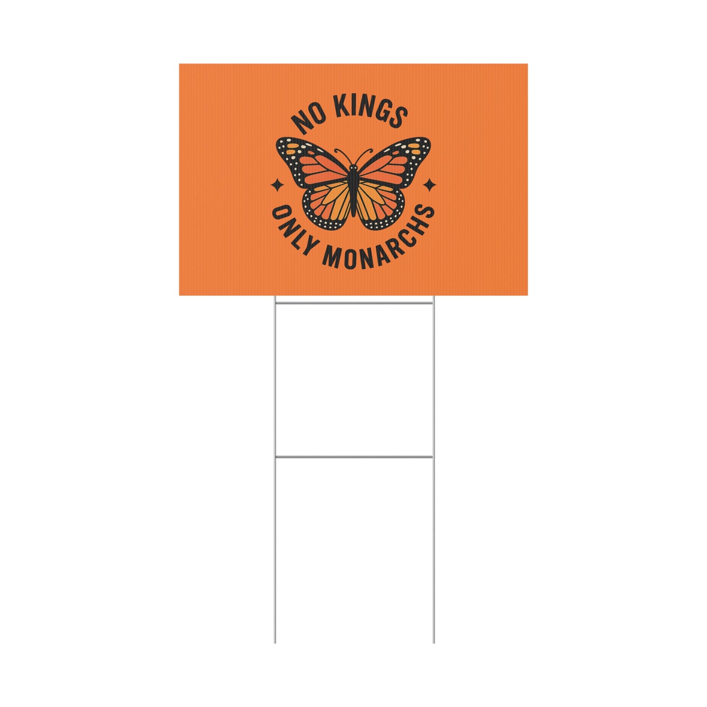 Orange No Kings Only Monarchs  Yard Sign, No Kings Since 1776, Holiday Decoration, Lawn Decor for July 4th, Independence Day Sign, Political Statement Sign