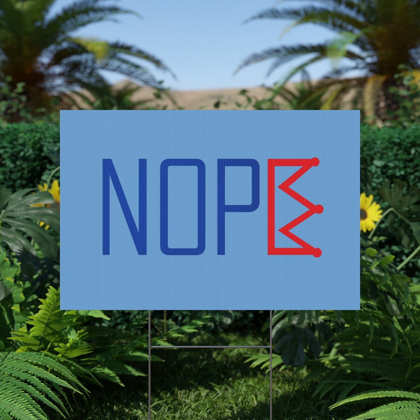 Light Blue NOPE Crown Yard Sign – Defy the Throne