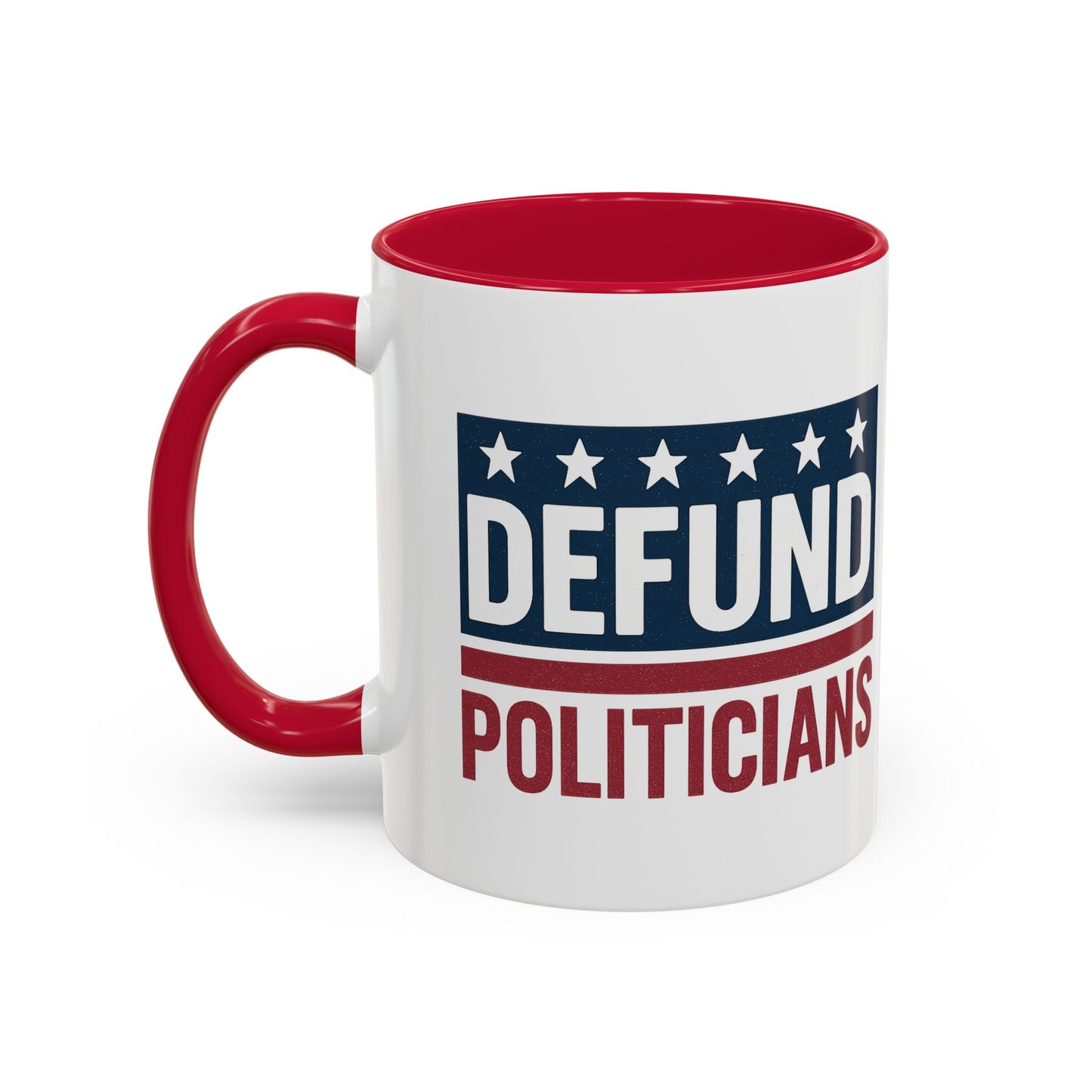 Defund Politicians Coffee Mugs