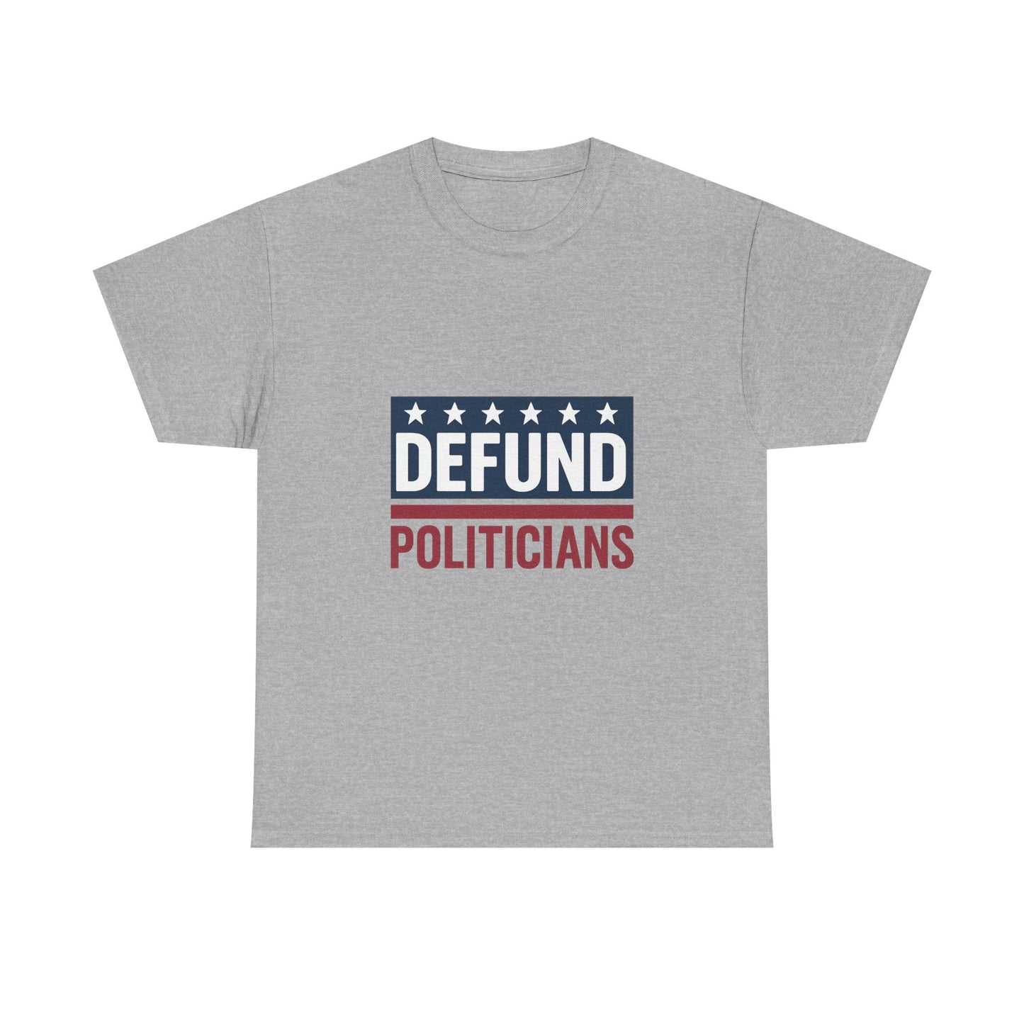 Defund Politicians Shirt