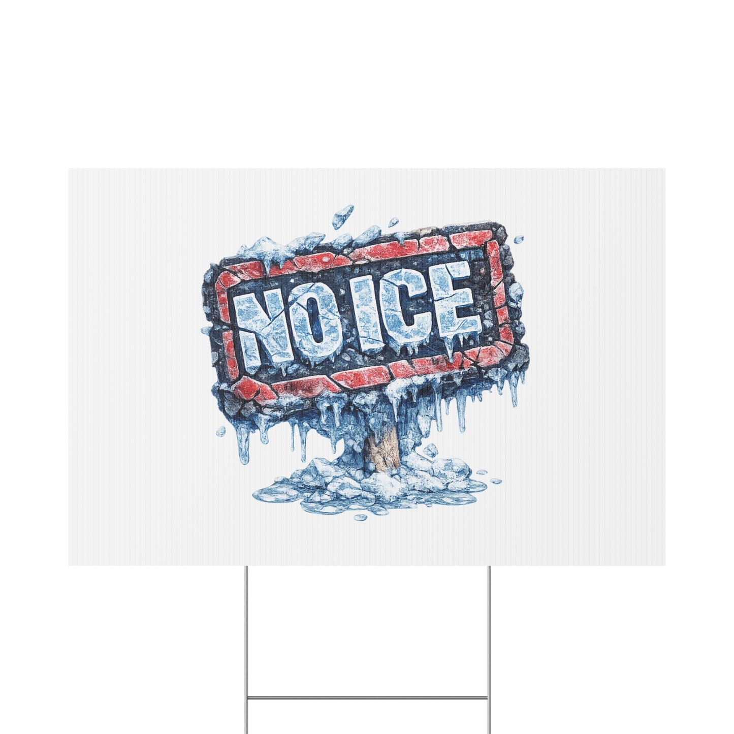 No Ice Yard Sign —  'No Ice' Plastic Lawn Sign