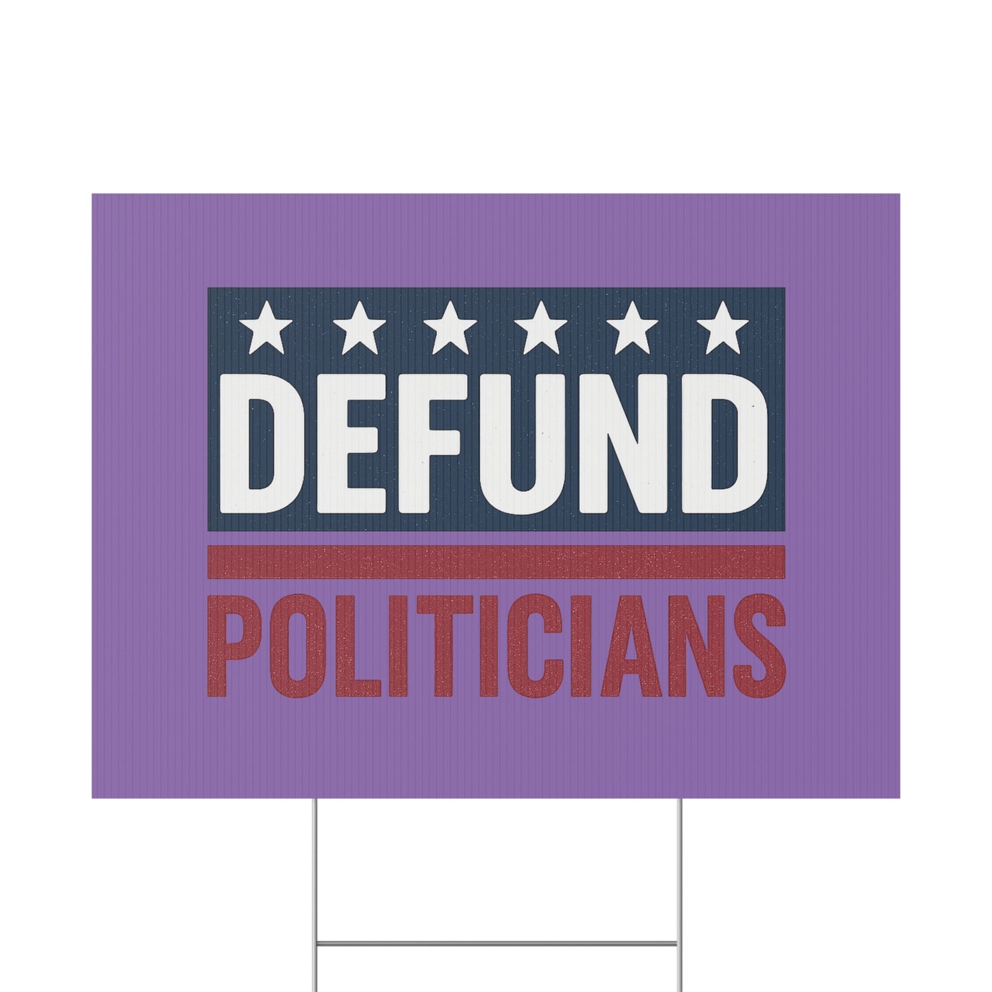 Light Purple Defund Politicians yard sign