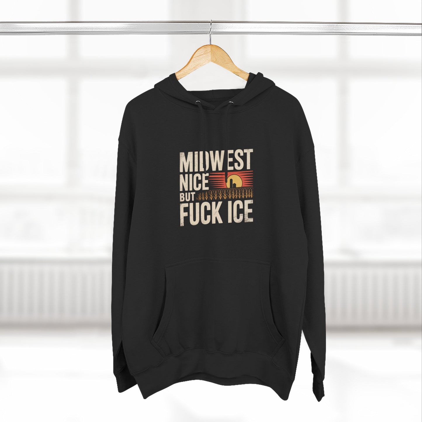Midwest Nice But Fuck Ice Hoodie