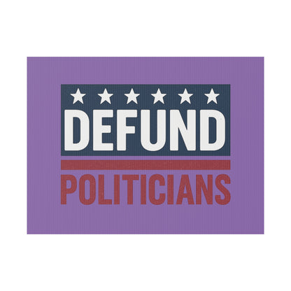 Light Purple Defund Politicians yard sign